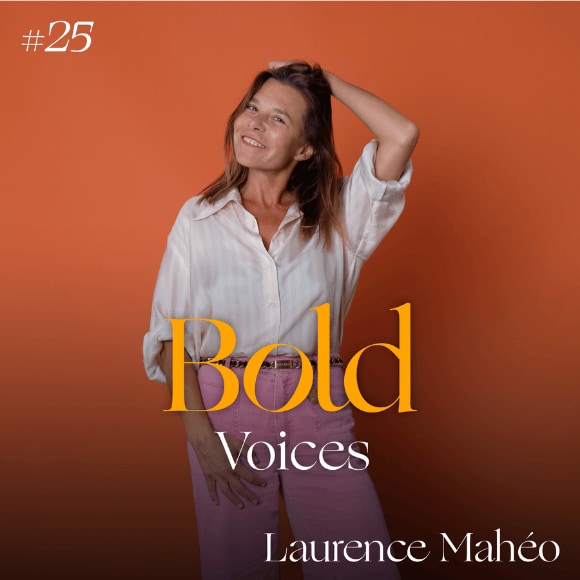 Laurence Mahéo Bold Voices Podcast